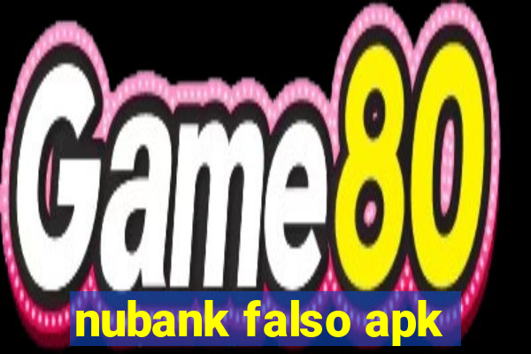 nubank falso apk